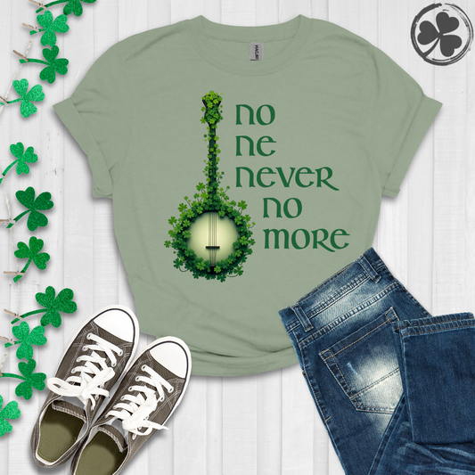 Shamrock Banjo - No Ne Never No More T-Shirt